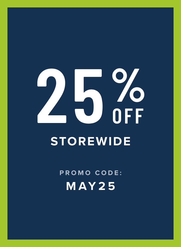  May 25% off storewide 
